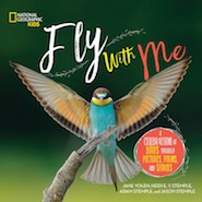 Cover of Fly with Me by Jane Yolen, Adam Stemple, Heidi E.Y. Stemple, Jason Stemple