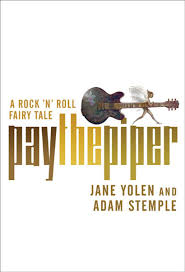 Book cover of Pay the Piper by Jane Yolen and Adam Stemple