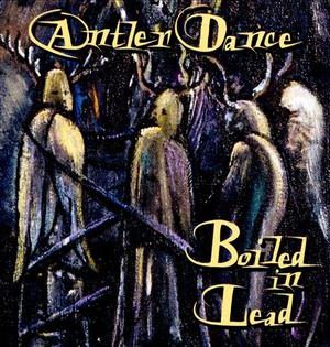 Cover of Antler Dance by Boiled in Lead