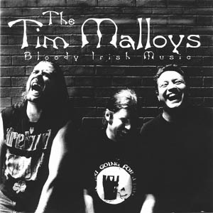 The Tim Malloys, Bloody Irish Music